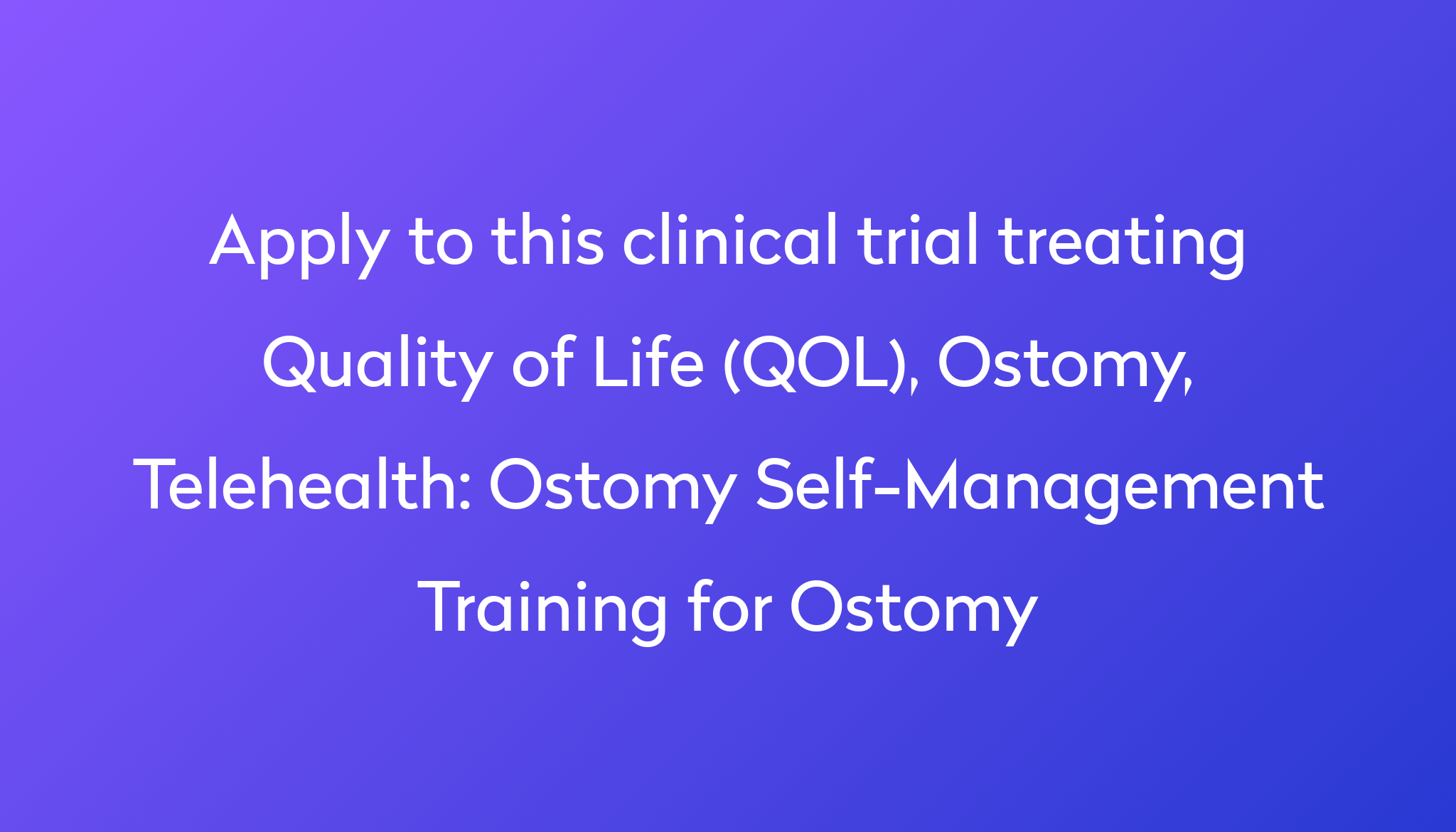 Ostomy SelfManagement Training for Ostomy Clinical Trial 2023 Power